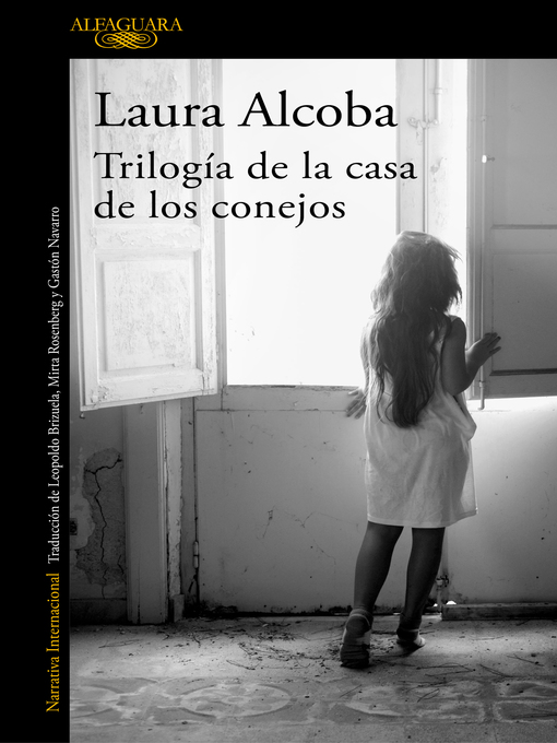 Title details for Trilogía de la casa de los conejos by Laura Alcoba - Available